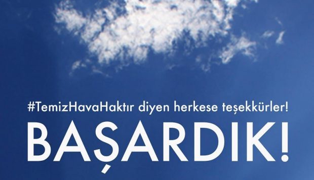 “Temiz Hava Haktır” dedik, kazandık!