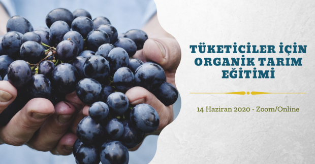 Tüketiciler için Organik Tarım Eğitimi – 14 Haziran 2020