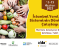 İstanbul Yerel Gıda Sisteminin Dönüşümü Çalıştayı – 12-13 Haziran 2023