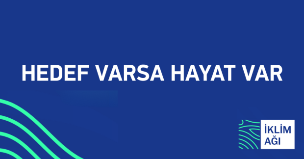 Türkiye bugünden itibaren emisyonları azaltmayı hedeflemeli